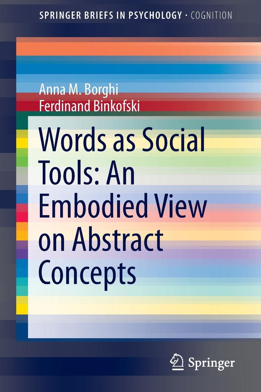 Words as Social Tools: An Embodied View on Abstract Concepts