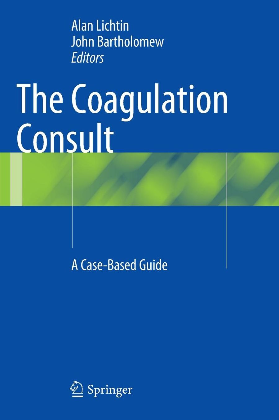 The Coagulation Consult: A Case-Based Guide