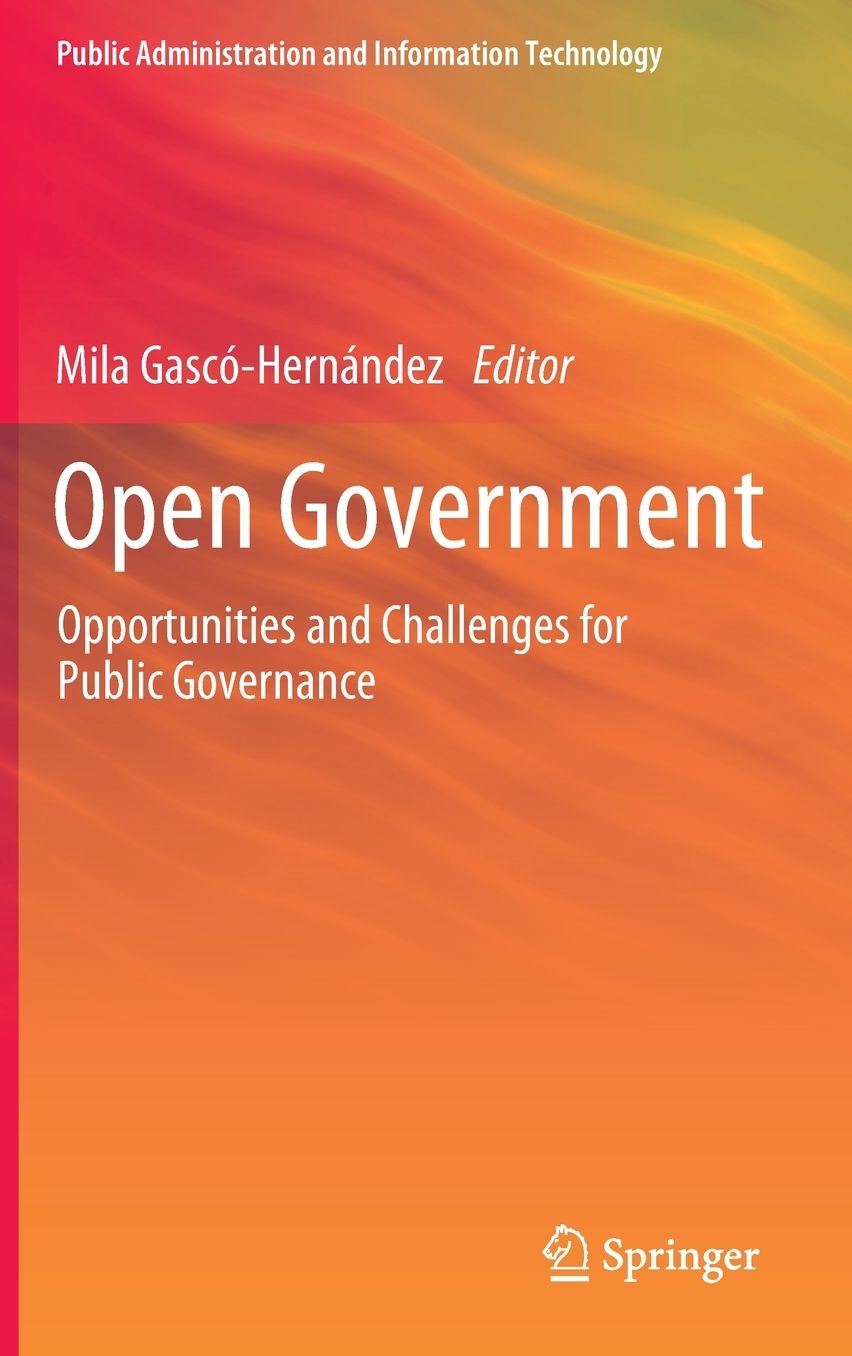 Open Government: Opportunities and Challenges for Public Governance