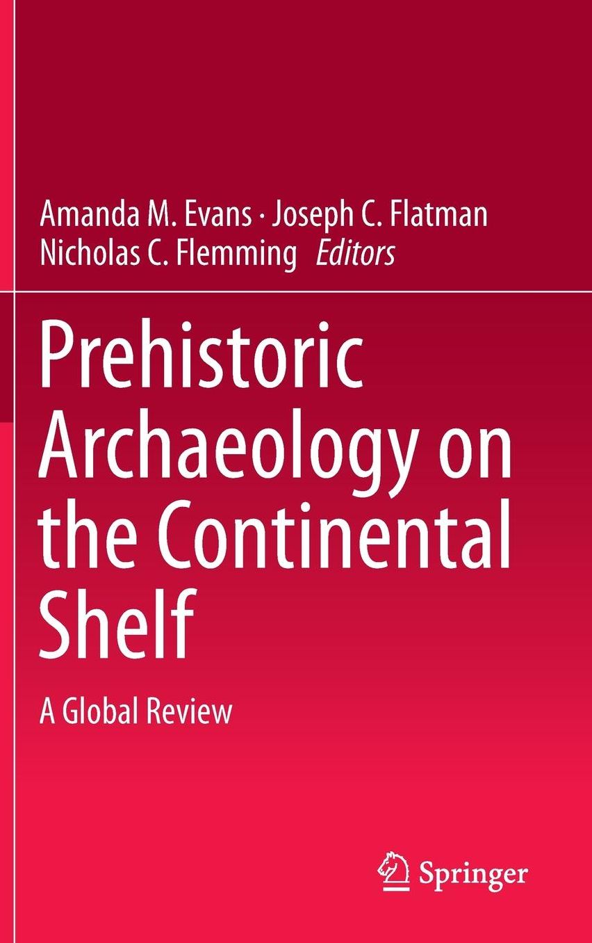 Prehistoric Archaeology on the Continental Shelf: A Global Review