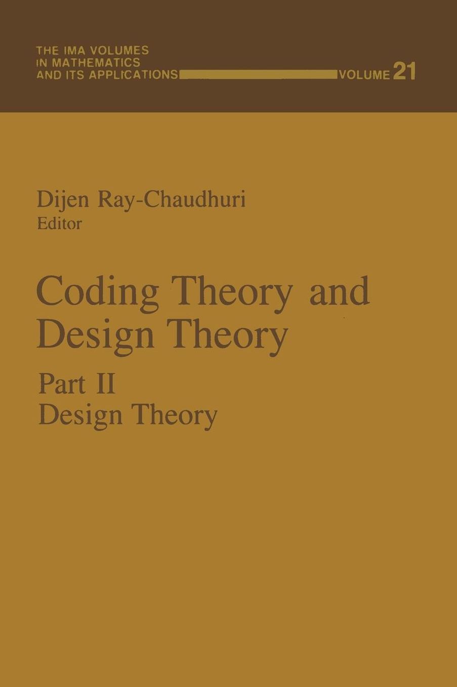 Coding Theory and Design Theory: Part II Design Theory