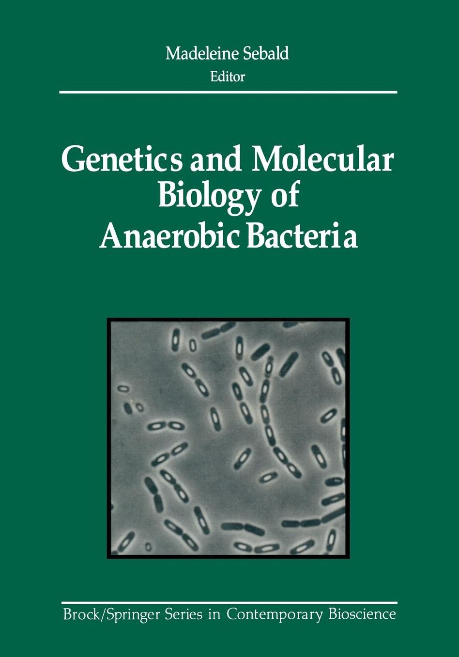 Genetics and Molecular Biology of Anaerobic Bacteria