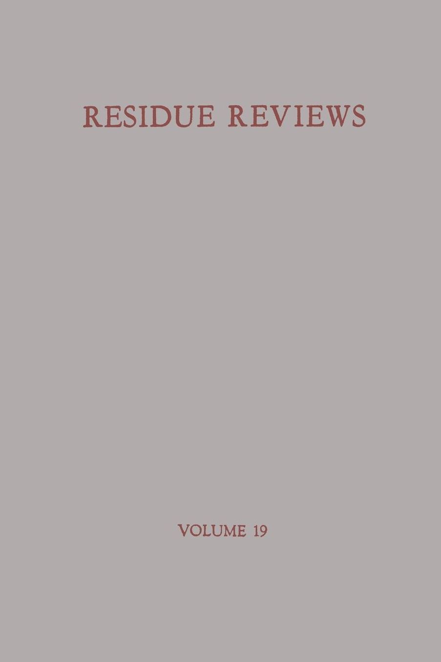 Residue Reviews/Ruckstandsberichte