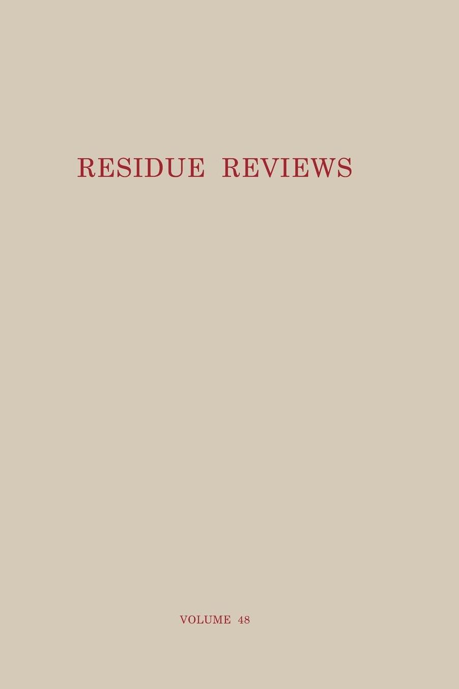 Residue Reviews: Residues of Pesticides and Other Contaminants in the Total Environment