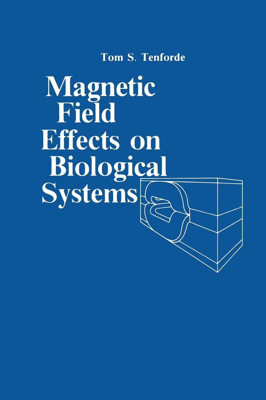 Magnetic Field Effect on Biological Systems: based on the Proceedings of the Biomagnetic Effects Workshop held at Lawrence Berkeley Laboratory University of California, on April 6-7, 1978