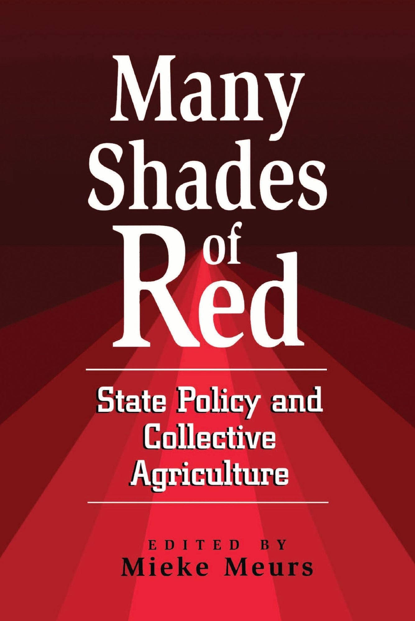 Many Shades of Red: State Policy and Collective Agriculture