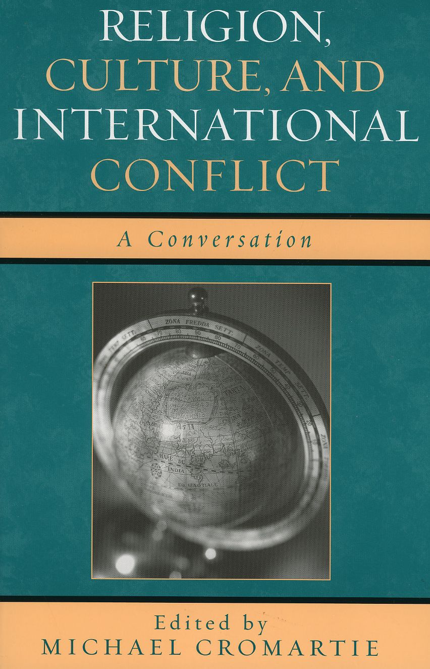 Religion, Culture, and International Conflict: A Conversation
