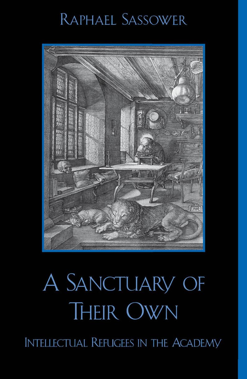 A Sanctuary of Their Own: Intellectual Refugees in the Academy