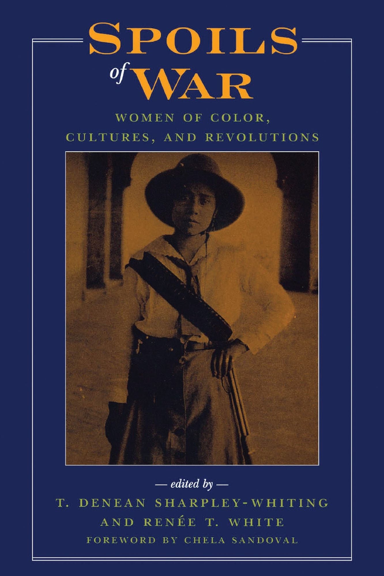Spoils of War: Women of Color, Cultures, and Revolutions
