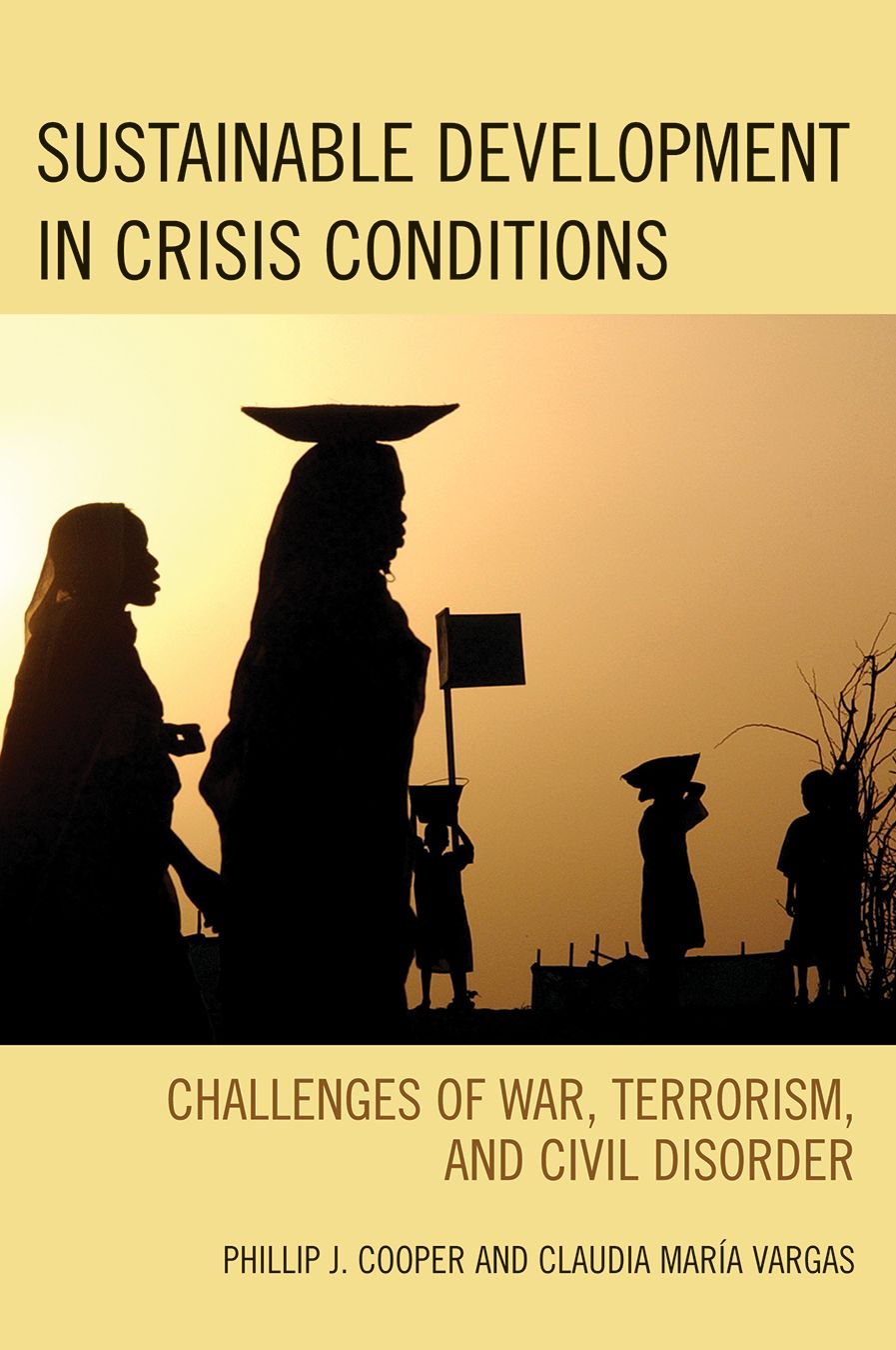Sustainable Development in Crisis Conditions: Challenges of War, Terrorism, and Civil Disorder