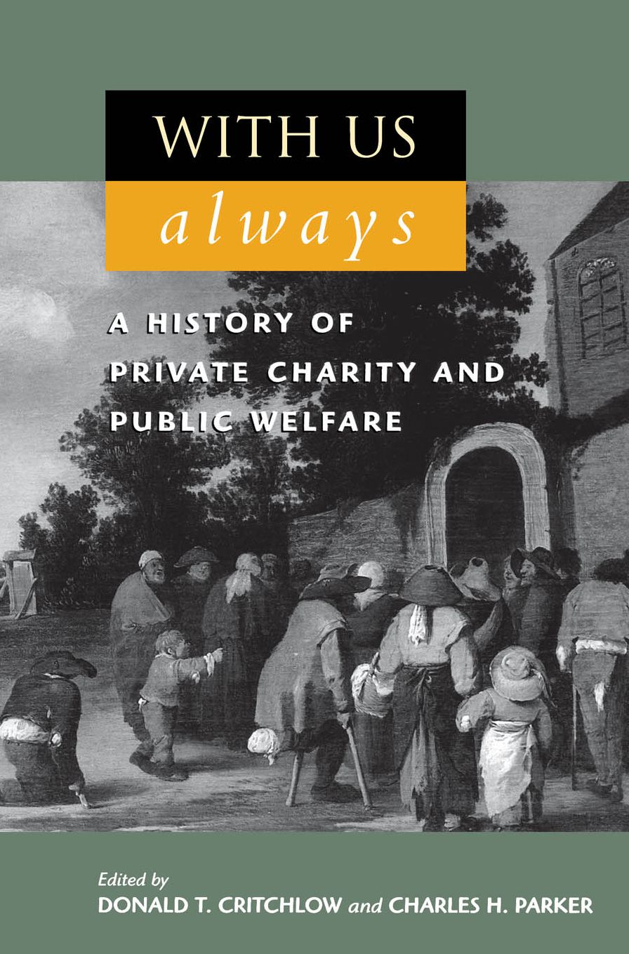 With Us Always: A History of Private Charity and Public Welfare