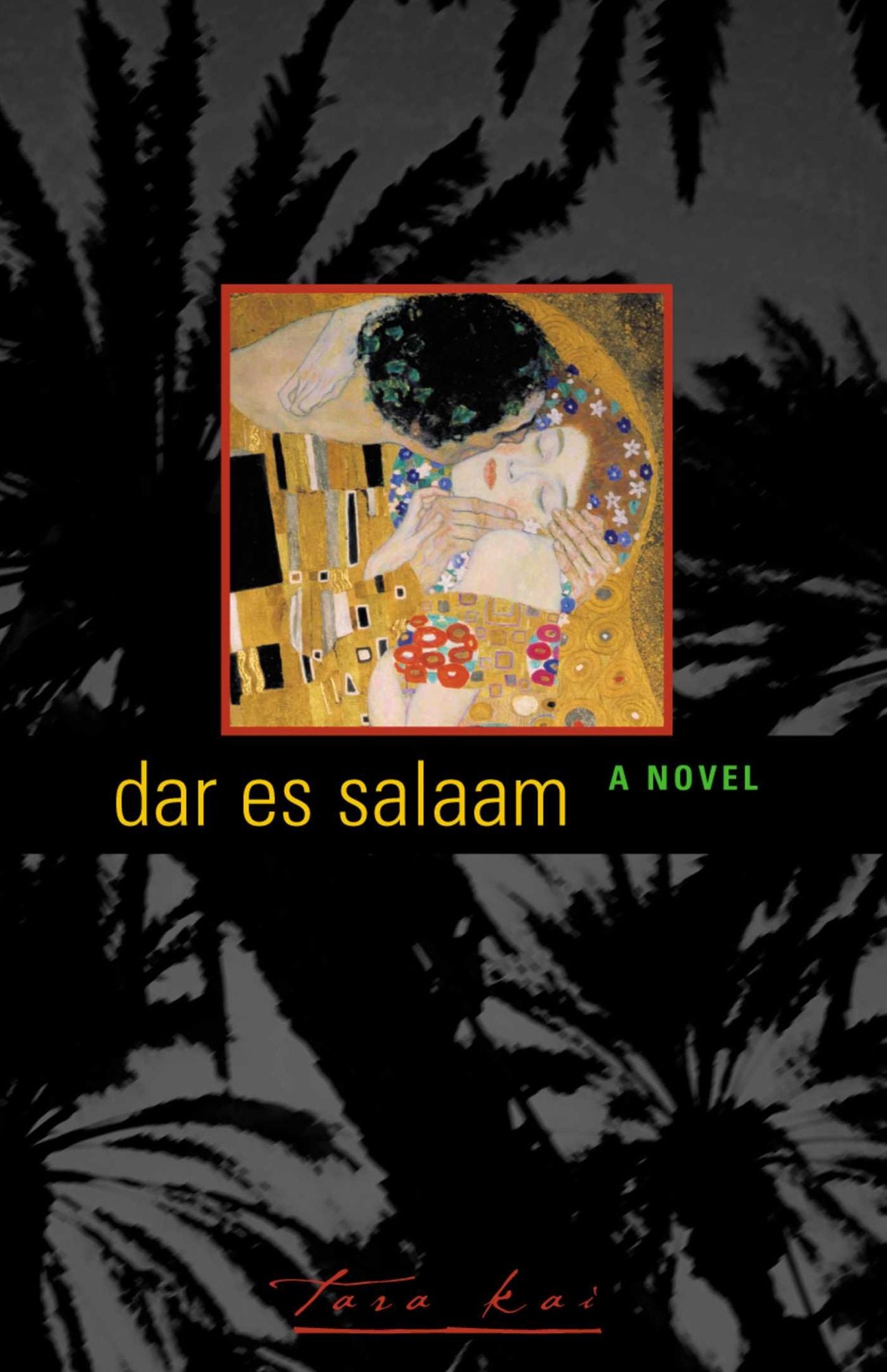 Dar es Salaam: A Novel