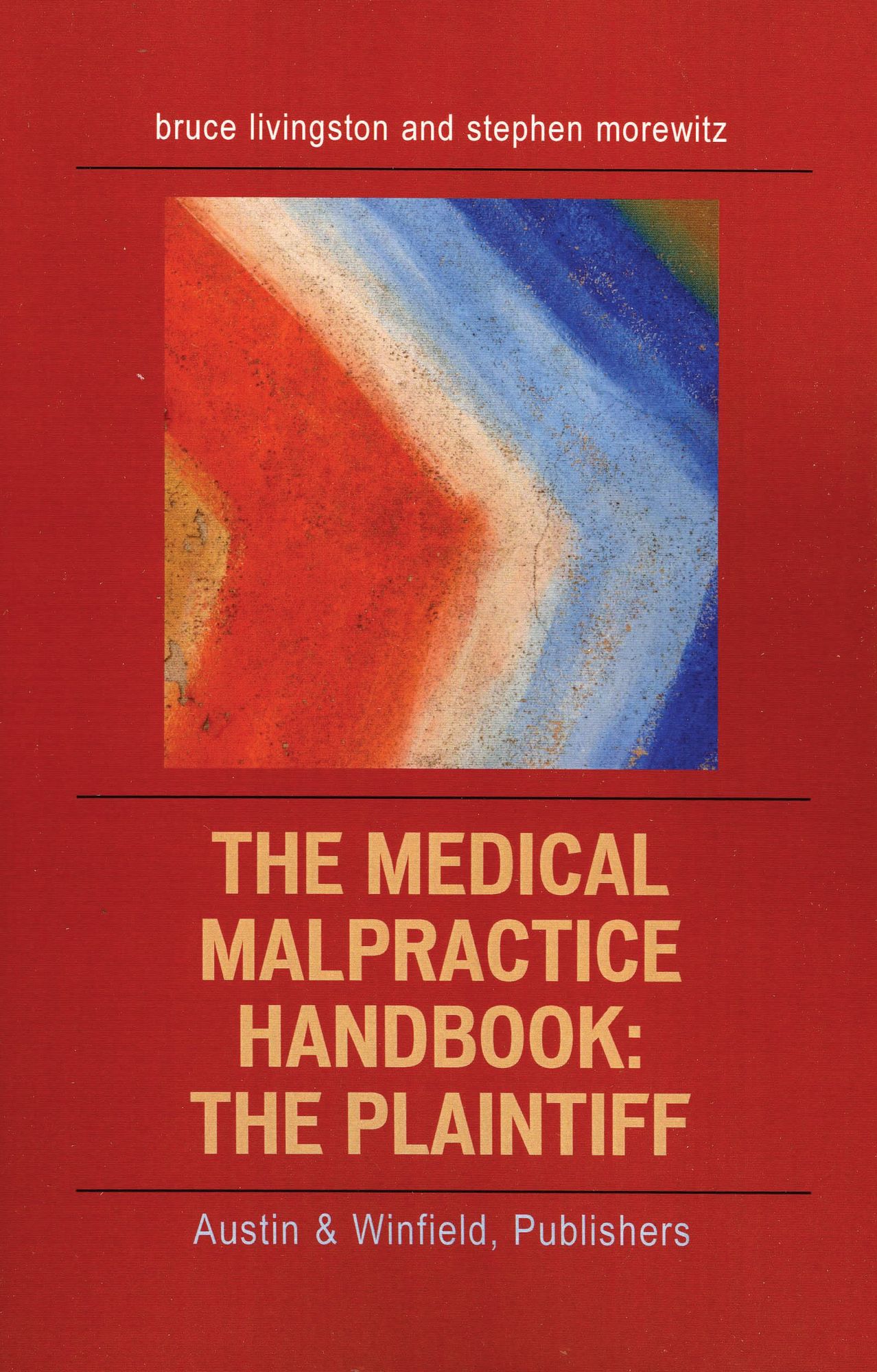 The Medical Malpractice Handbook: The Plaintiff