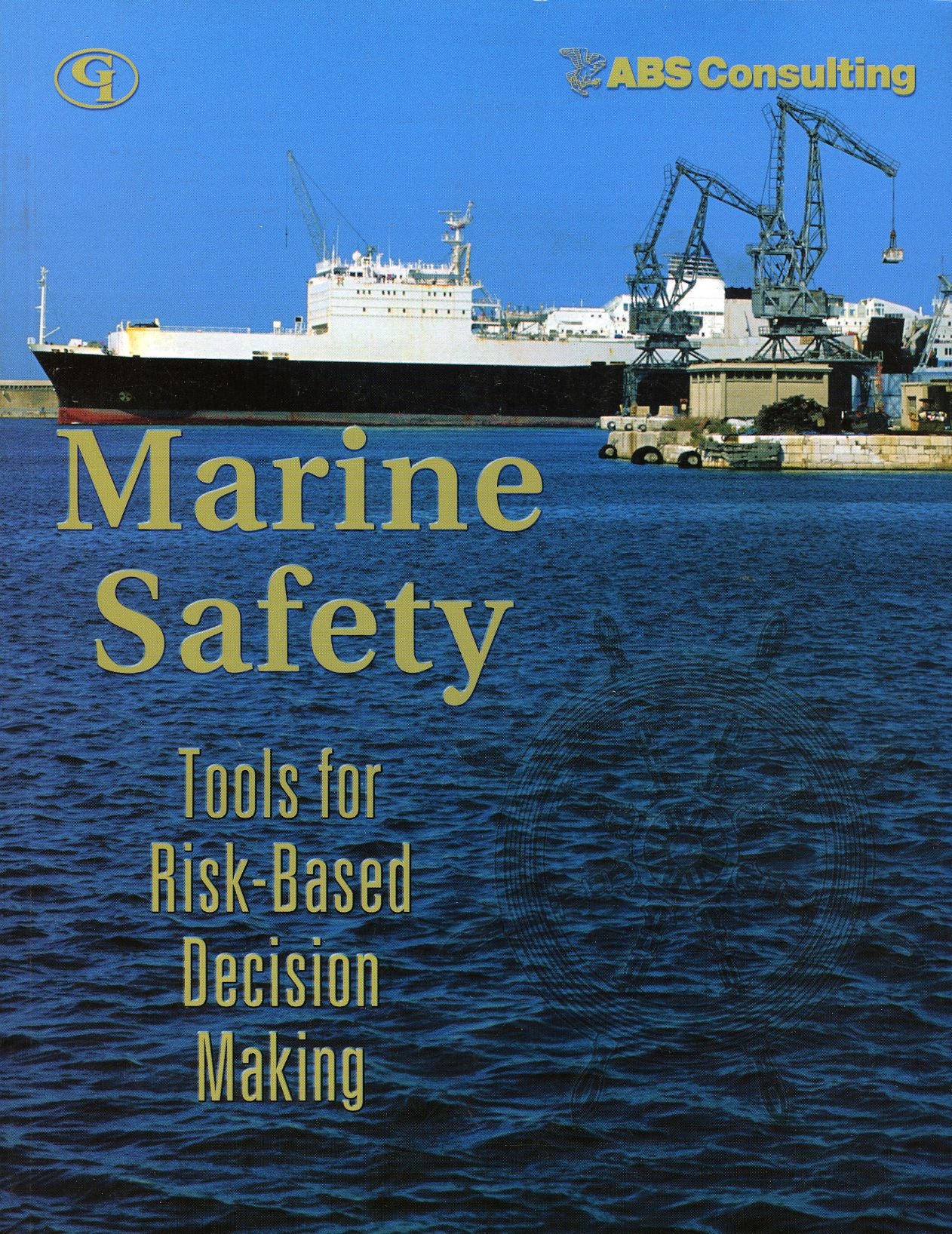Marine Safety: Tools for Risk-Based Decision Making