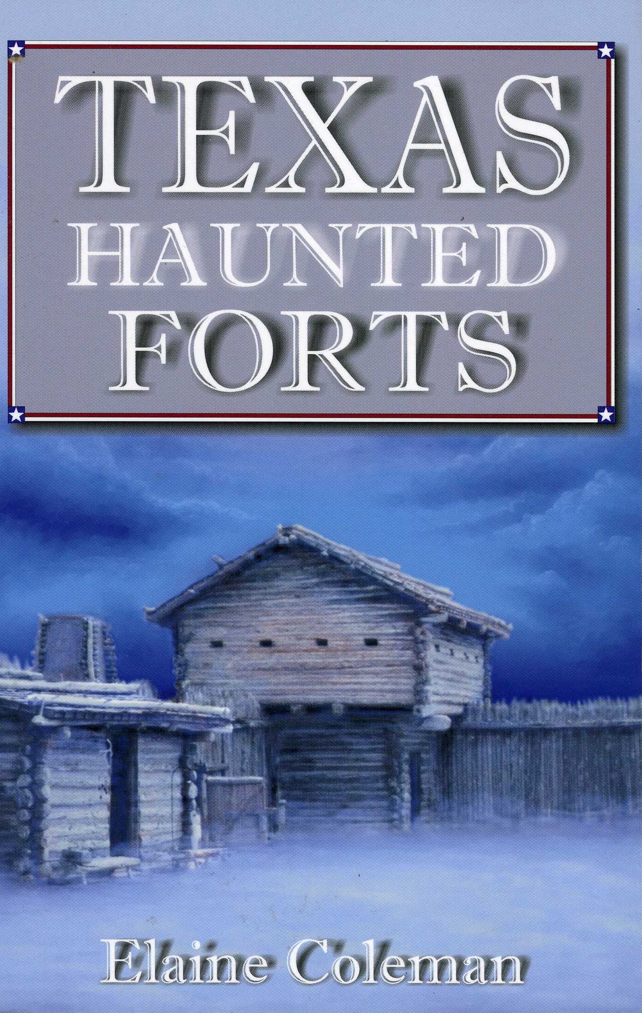 Texas Haunted Forts