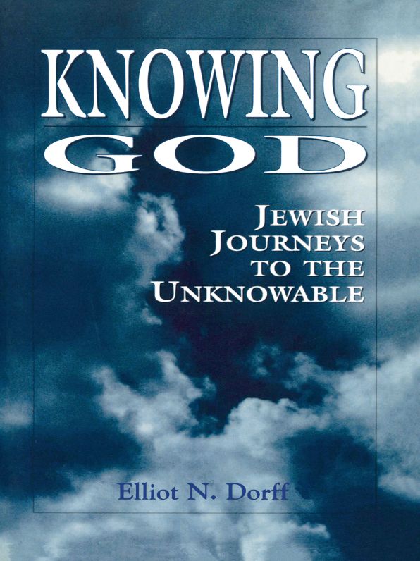 Knowing God: Jewish Journeys to the Unknowable