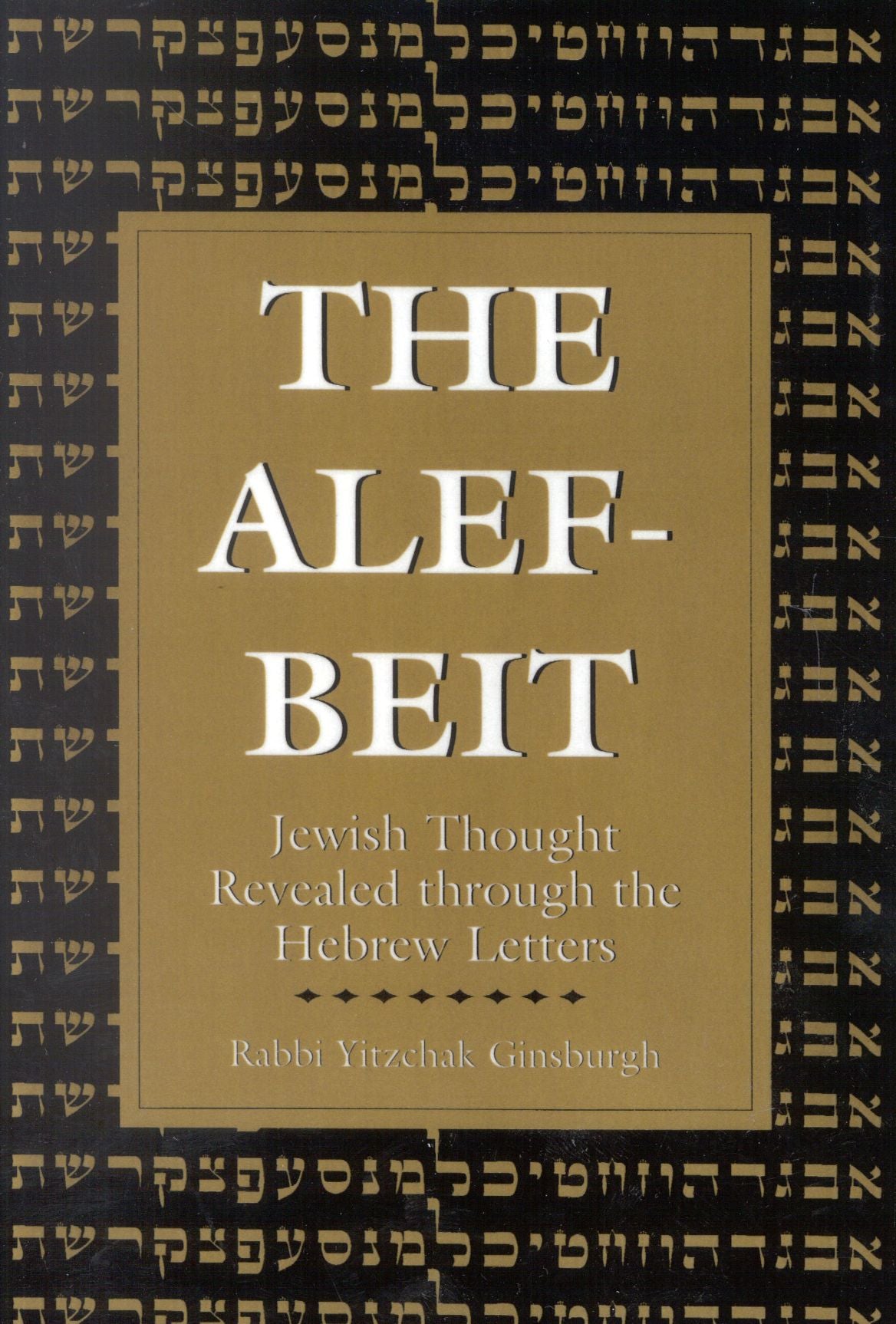 BloomsburyUS - The Alef-Beit: BloomsburyUS - Jewish Thought Revealed through the Hebrew Letters