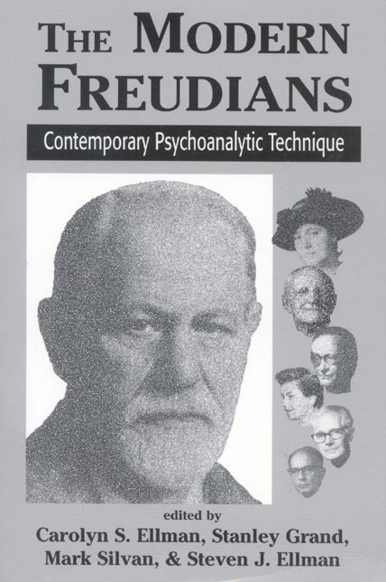 The Modern Freudians: Contempory Psychoanalytic Technique