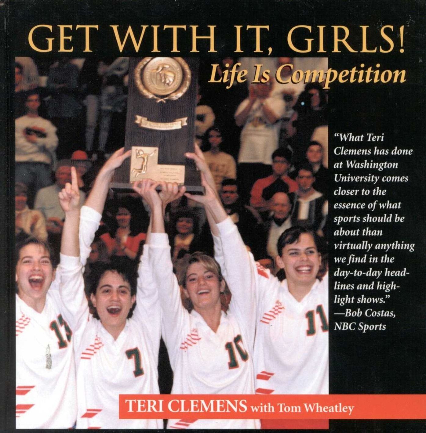 Get with It, Girls!: Life is Competition