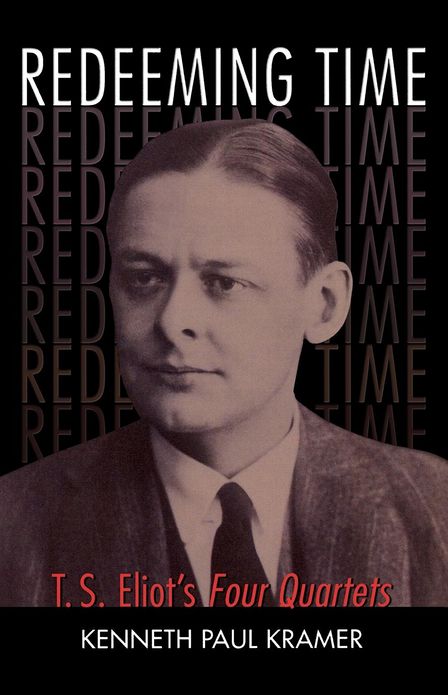 Redeeming Time: T.S. Eliot's Four Quartets