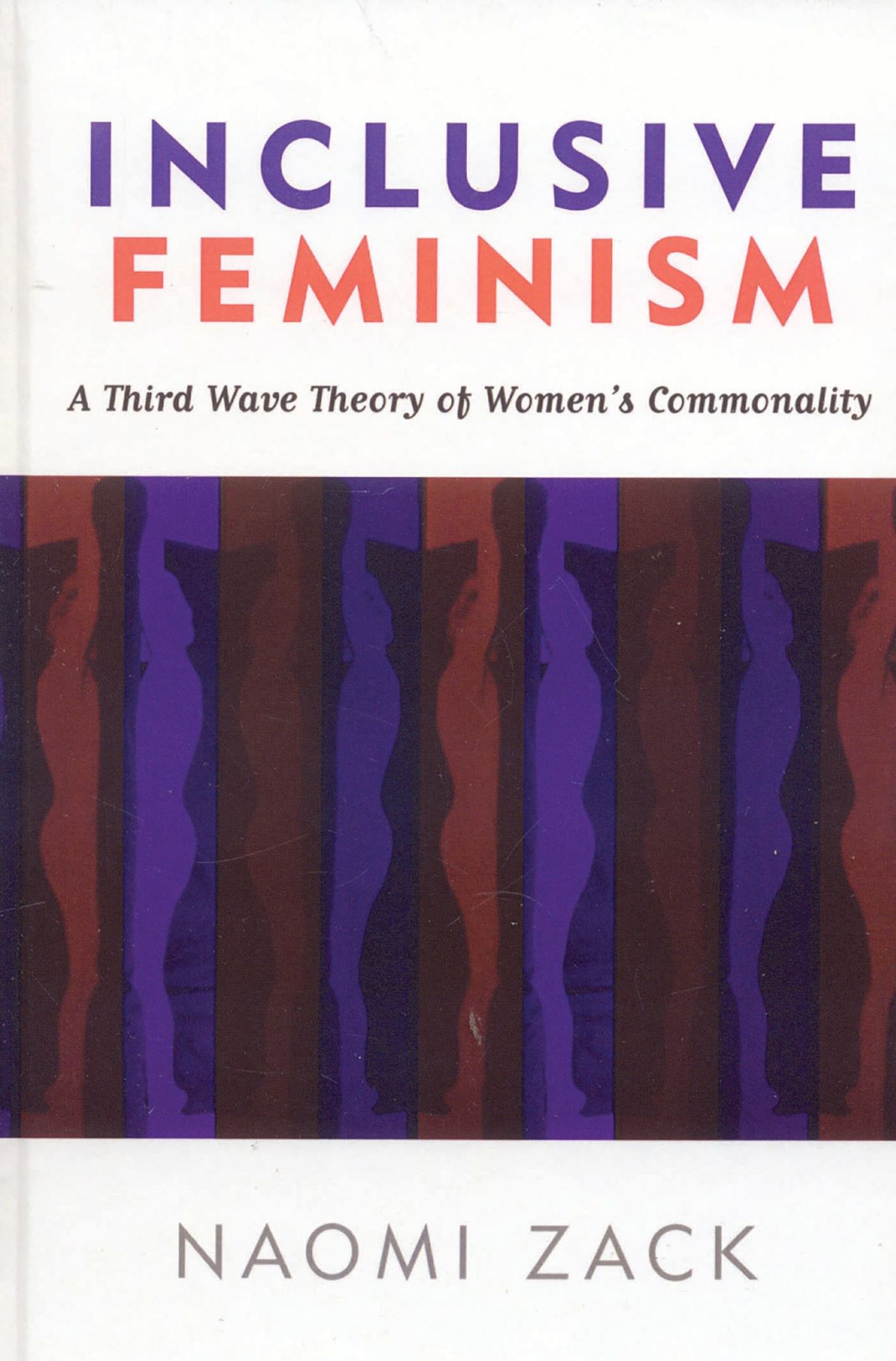 Inclusive Feminism: A Third Wave Theory of Women's Commonality