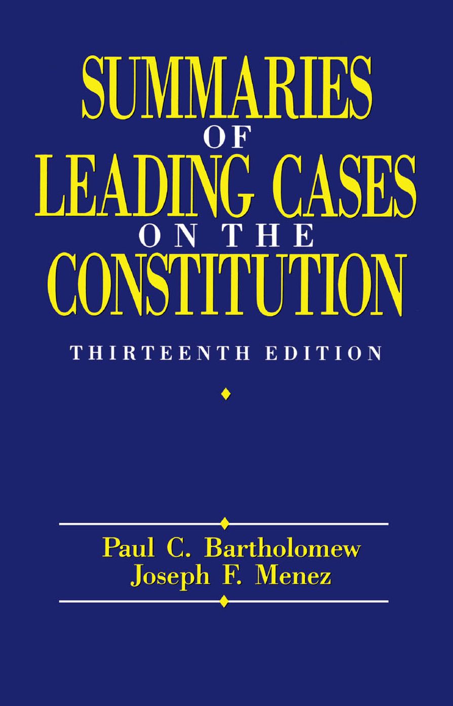 Summaries of Leading Cases on the Constitution