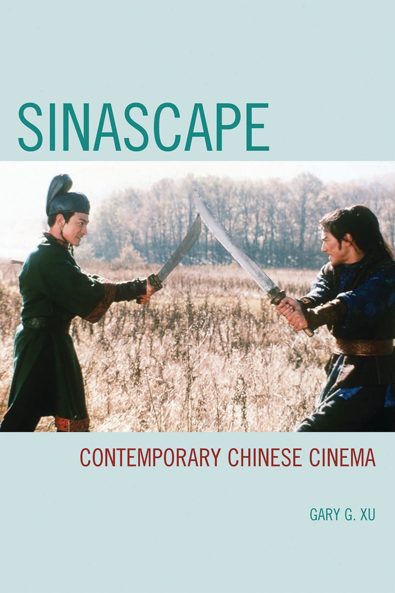 Sinascape: Contemporary Chinese Cinema