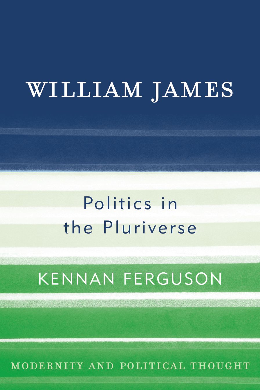 William James: Politics in the Pluriverse
