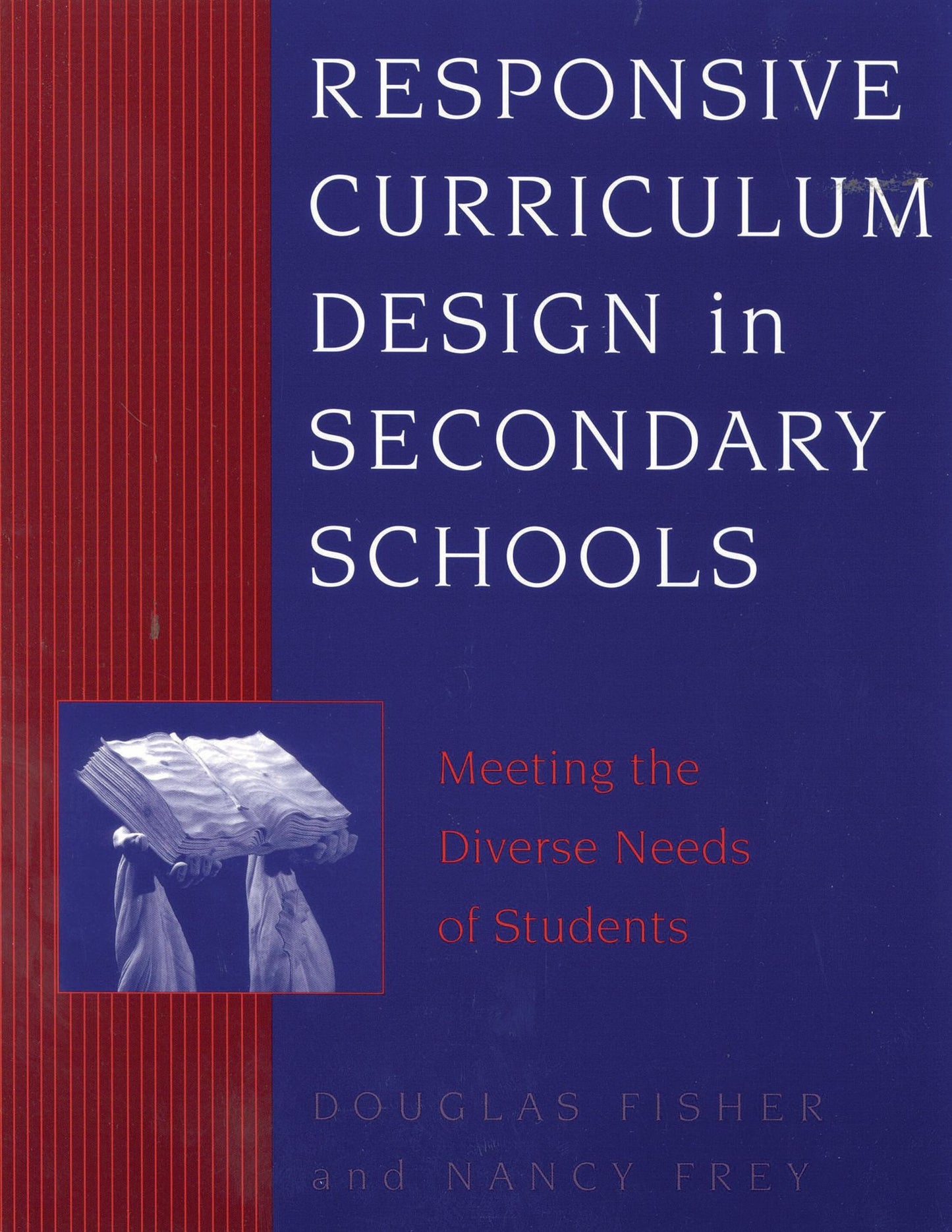 Responsive Curriculum Design in Secondary Schools: Meeting the Diverse Needs of Students