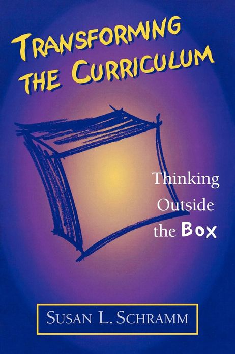 Transforming the Curriculum: Thinking Outside the Box