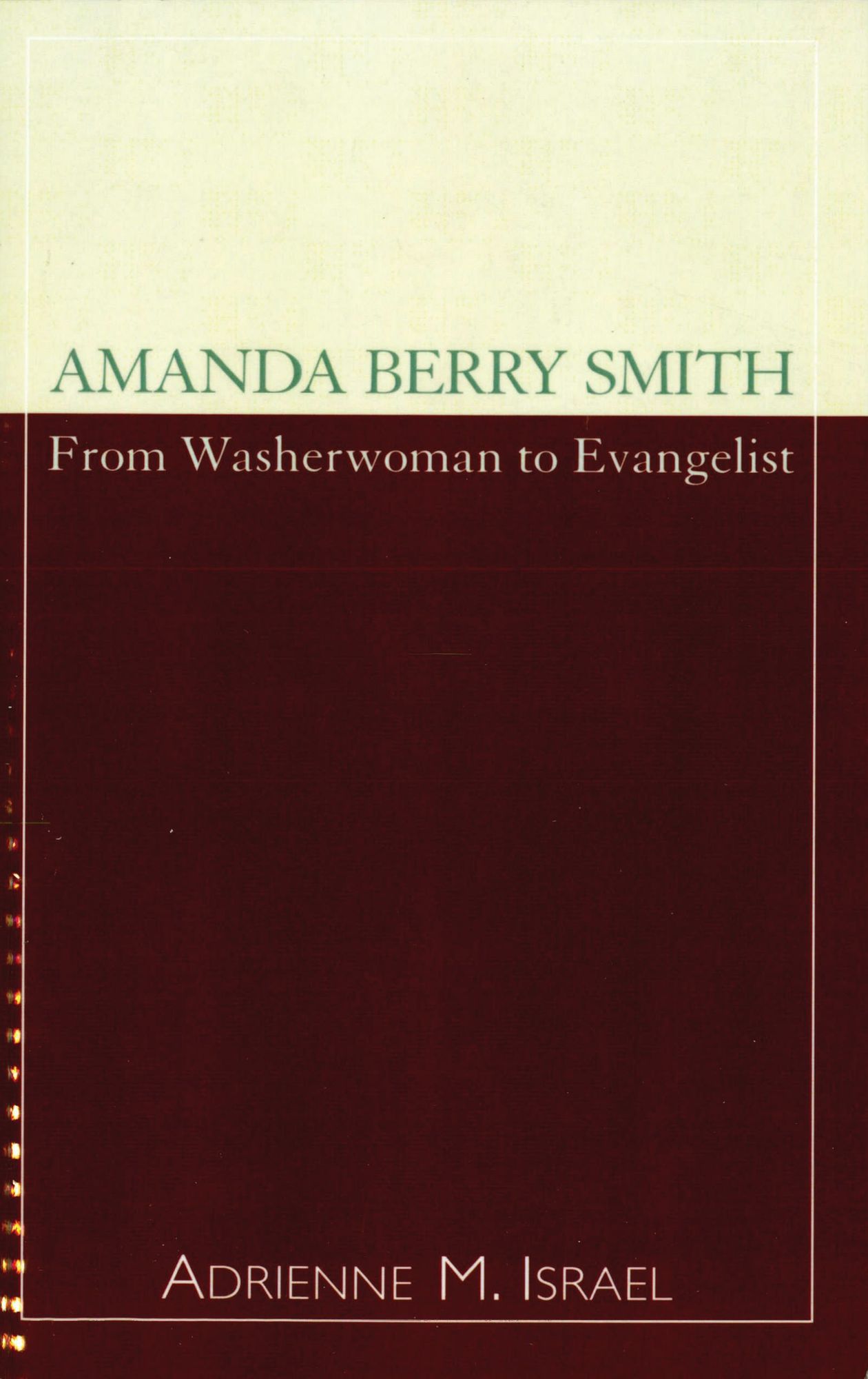 Amanda Berry Smith: From Washerwoman to Evangelist