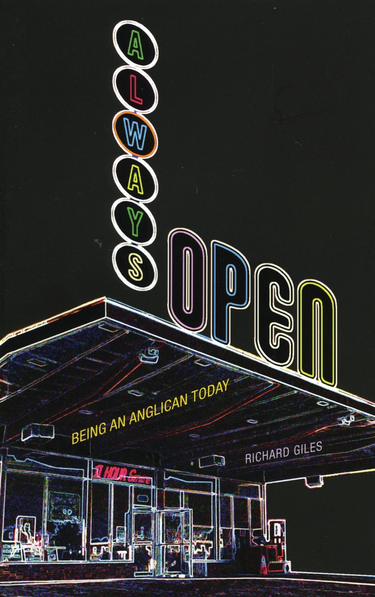 Always Open: Being an Anglican Today