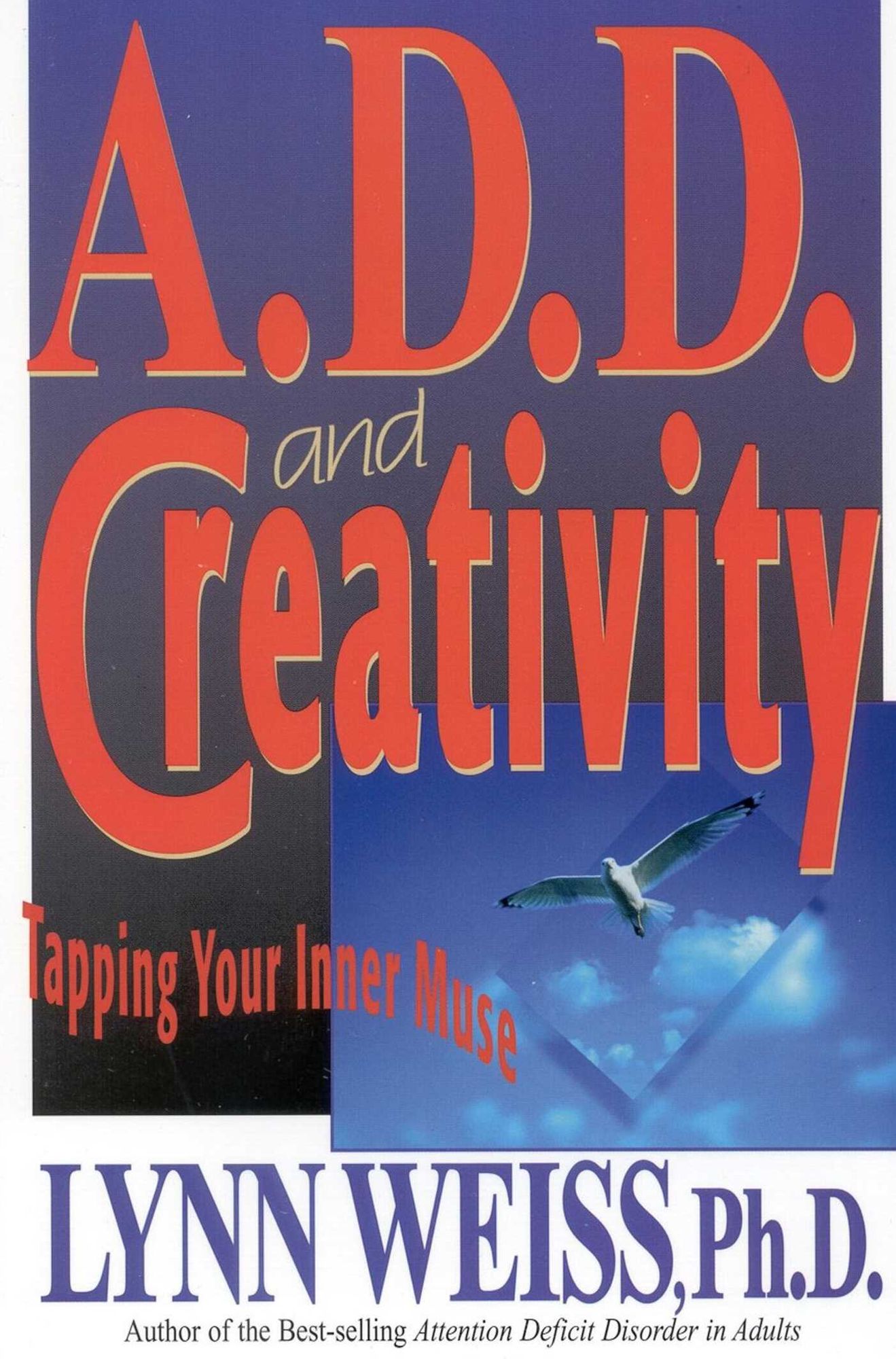 A.D.D. and Creativity: Tapping Your Inner Muse