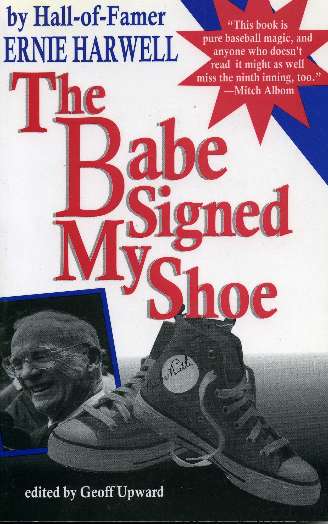 The Babe Signed My Shoe