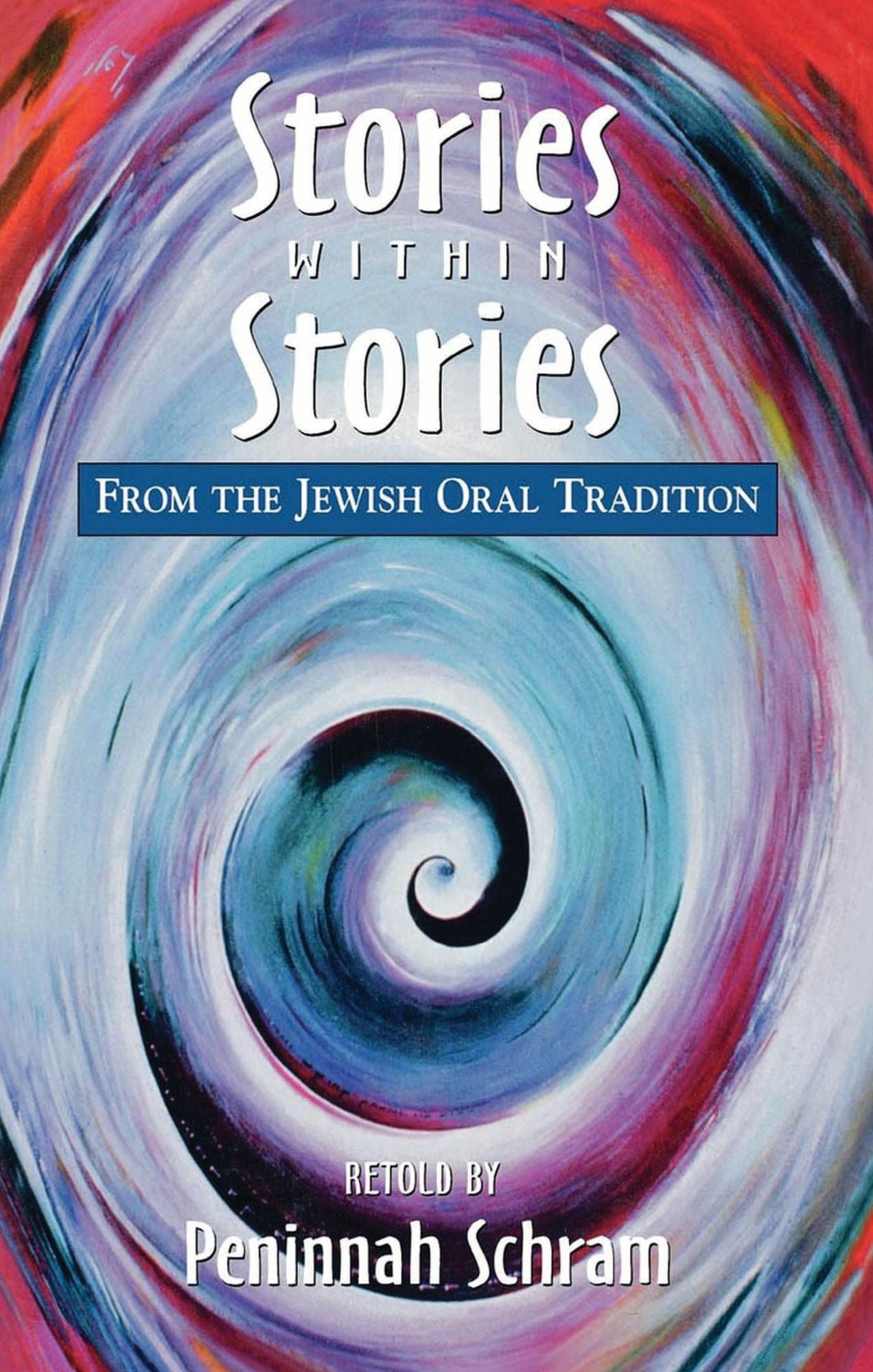 Stories within Stories: From the Jewish Oral Tradition