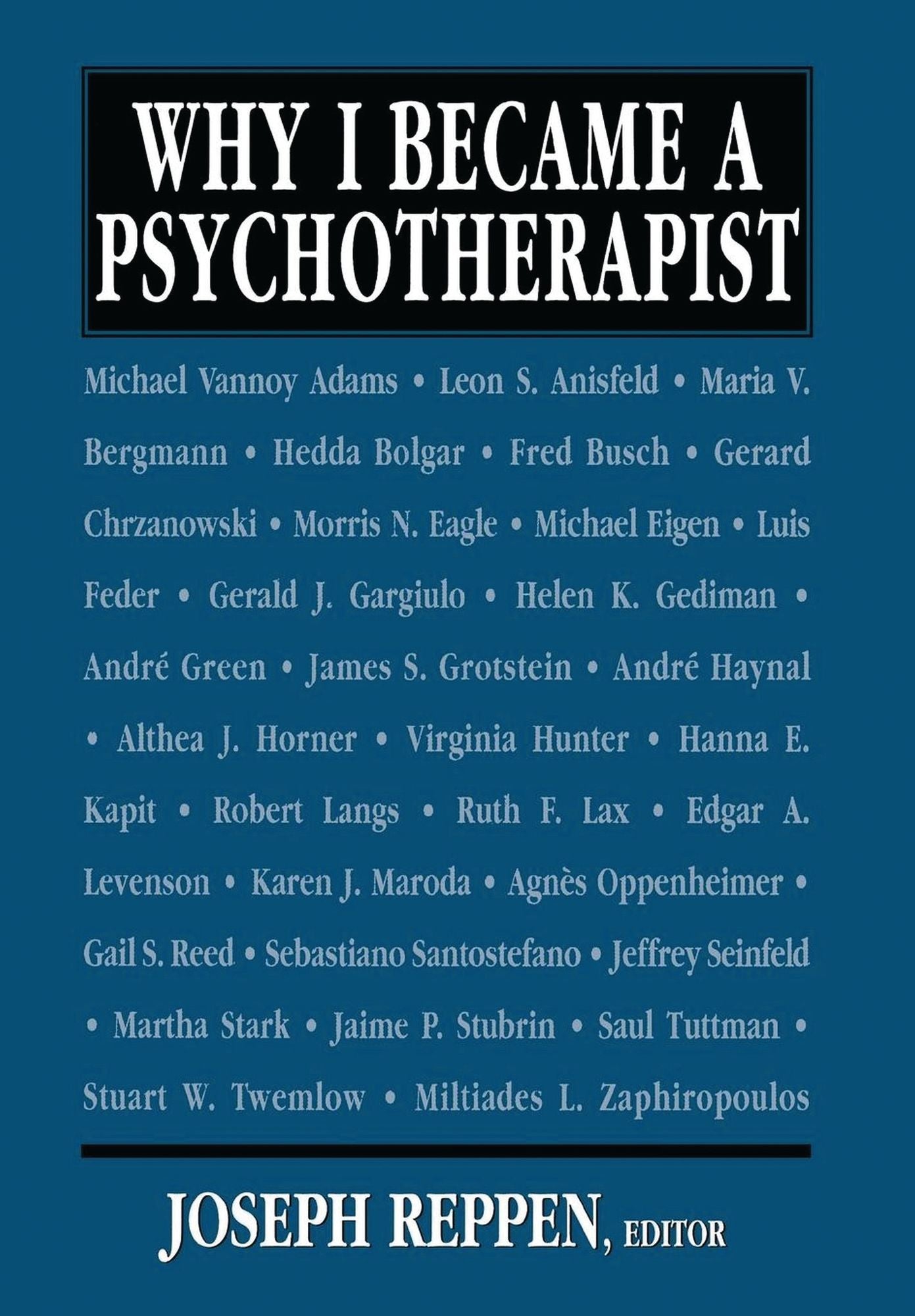 Why I Became a Psychotherapist