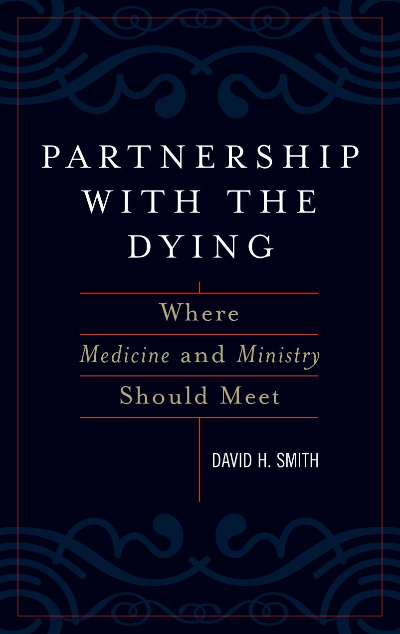Partnership with the Dying: Where Medicine and Ministry Should Meet