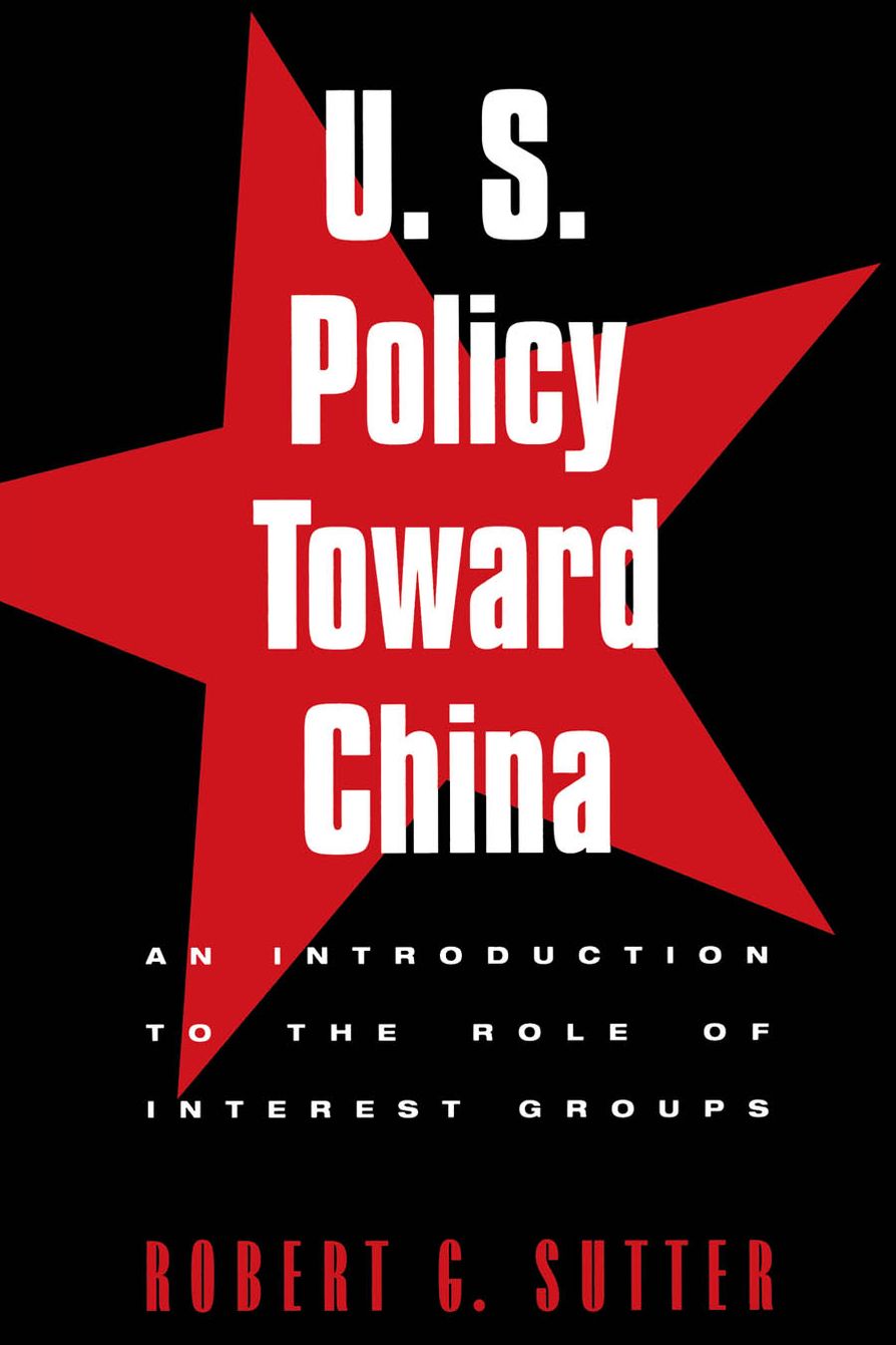 U.S. Policy Toward China: An Introduction to the Role of Interest Groups