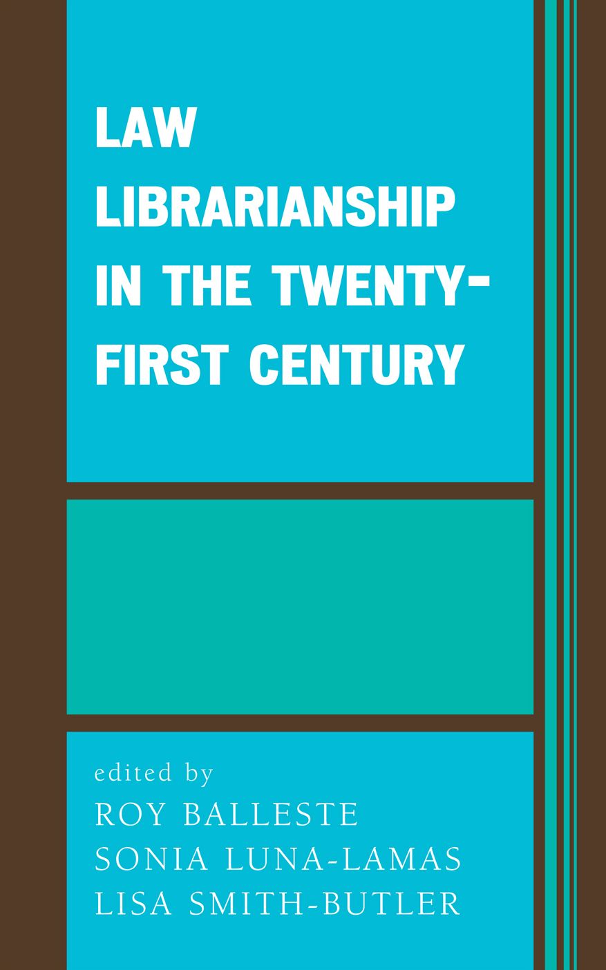 Law Librarianship in the Twenty-First Century