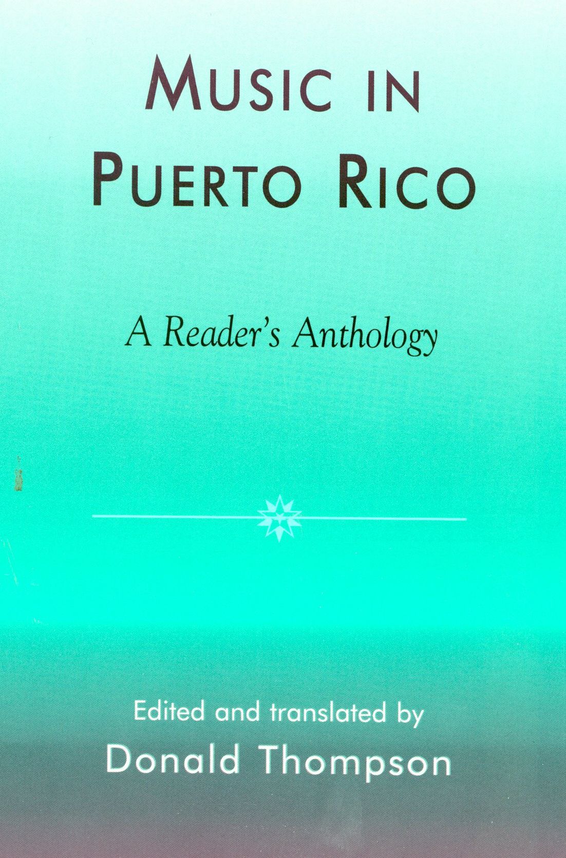 Music in Puerto Rico: A Reader's Anthology