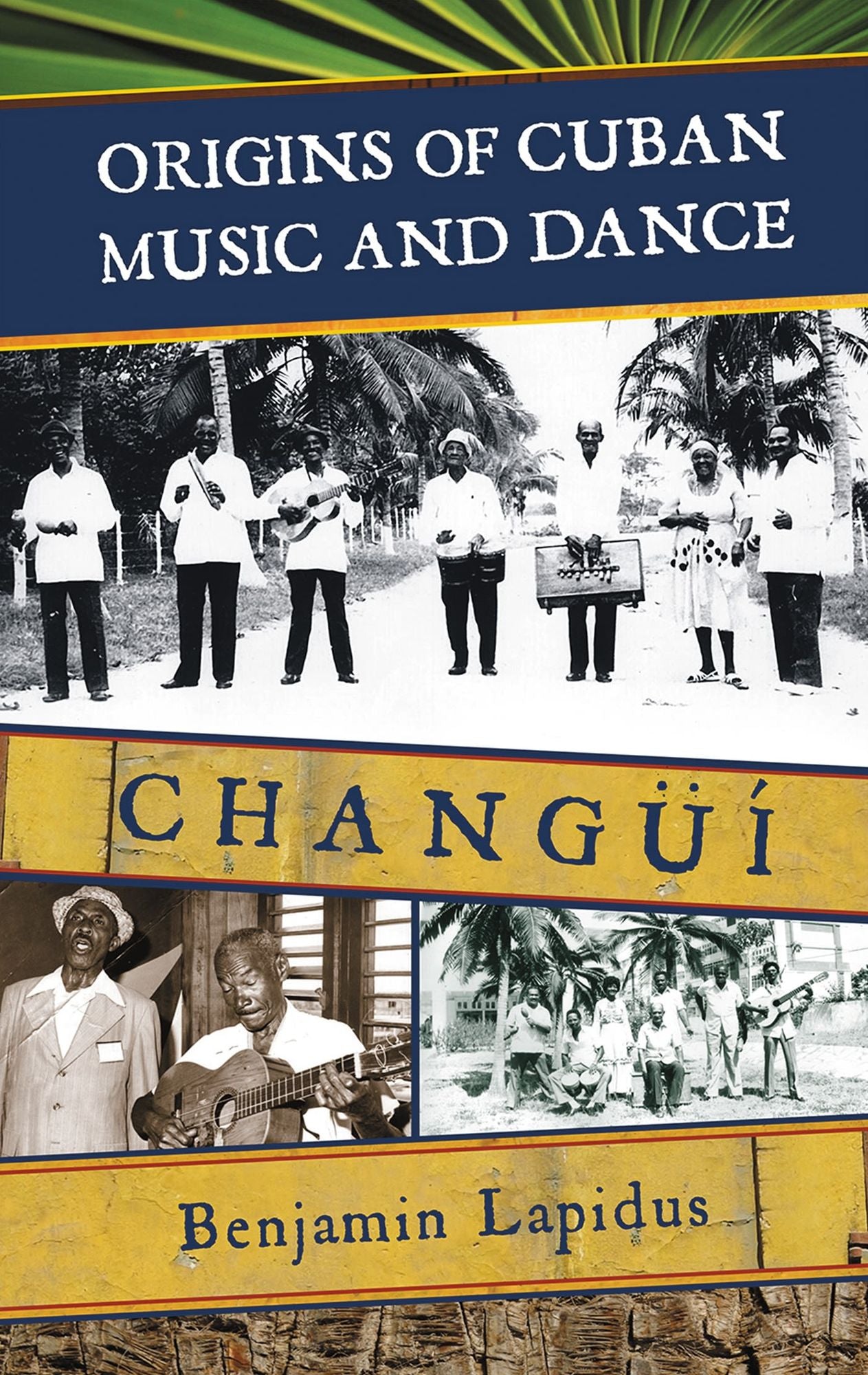 Origins of Cuban Music and Dance: Changüí