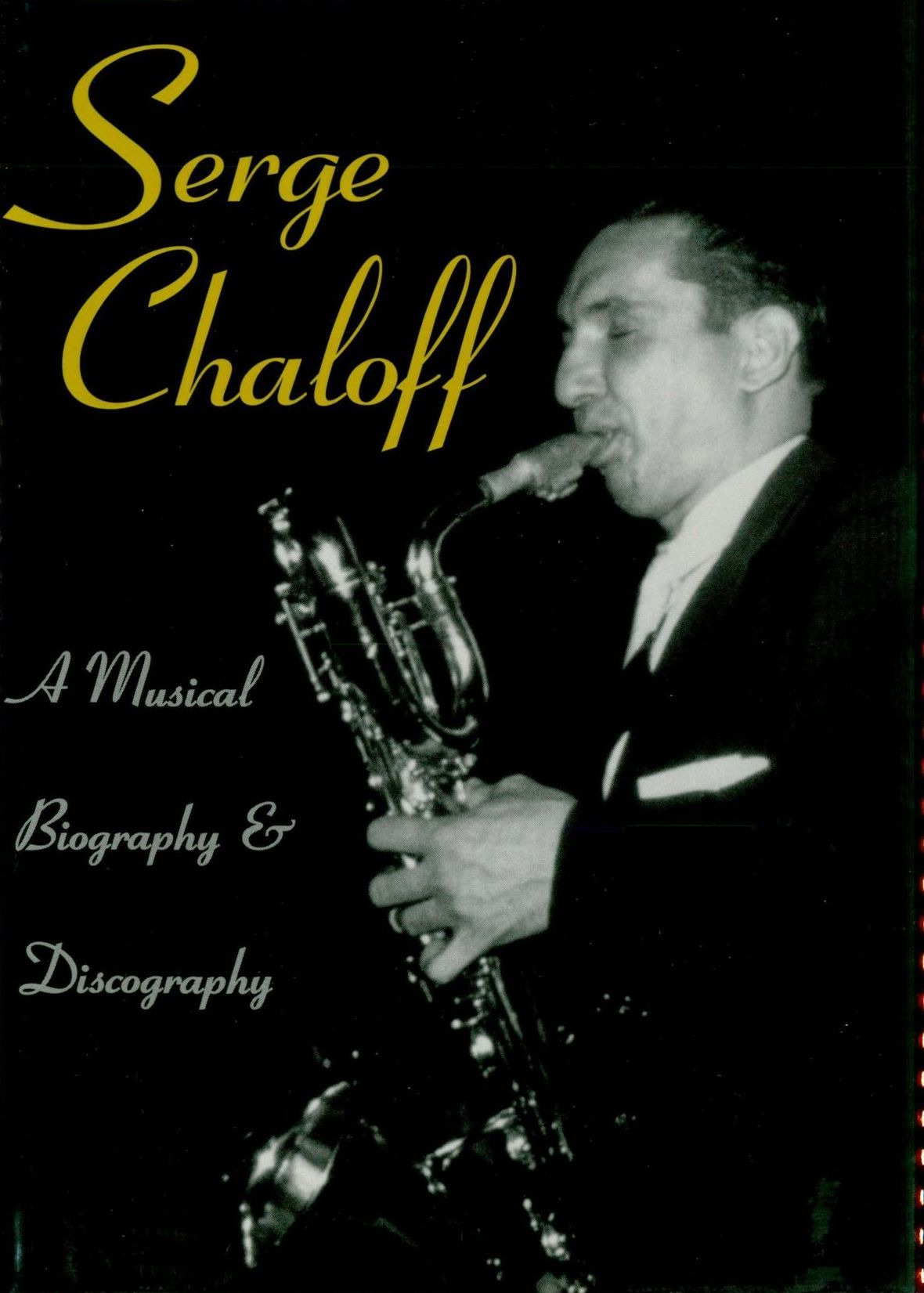 Serge Chaloff: A Musical Biography and Discography