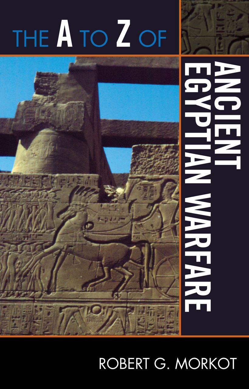 The A to Z of Ancient Egyptian Warfare