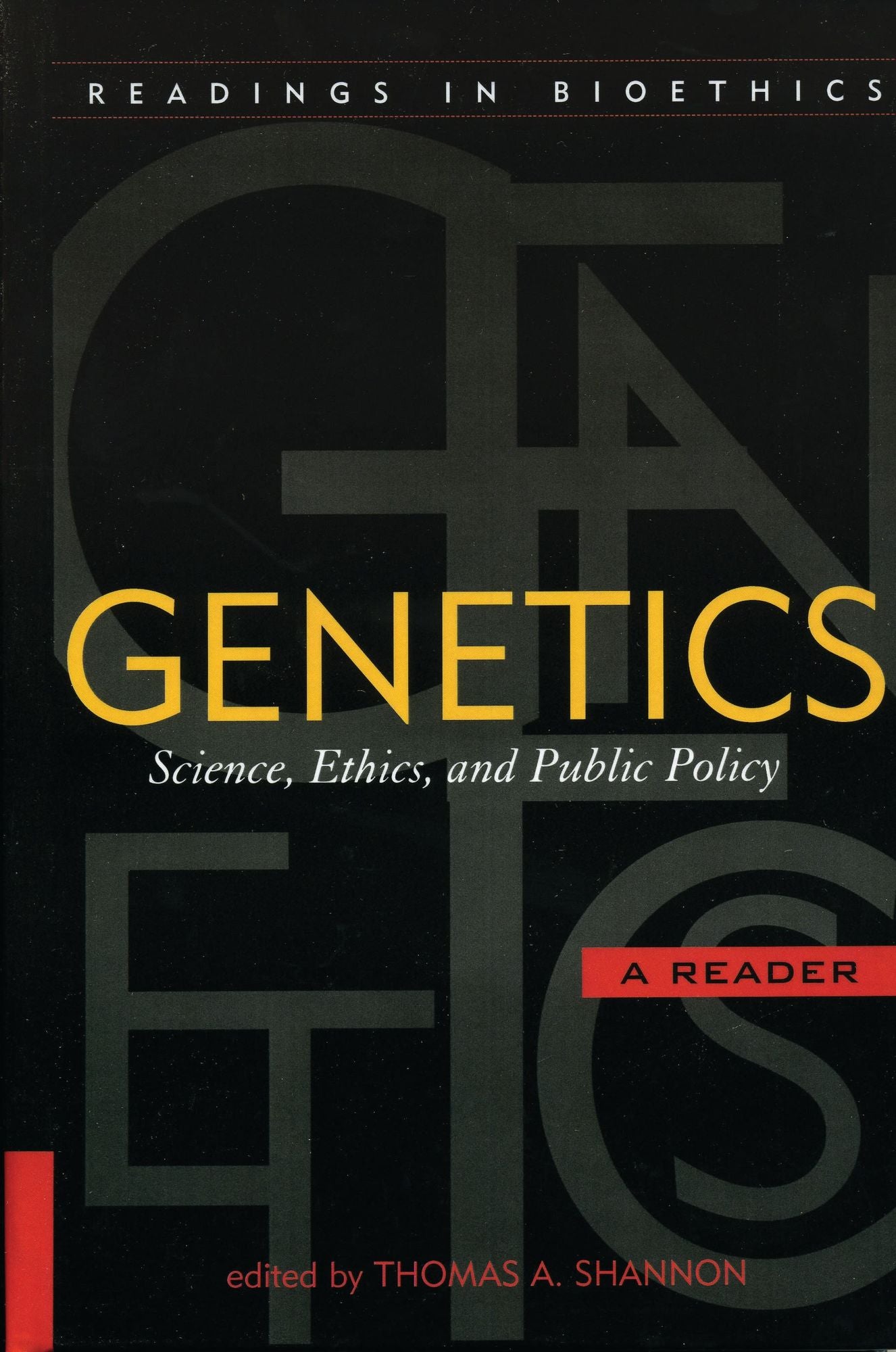 Genetics: Science, Ethics, and Public Policy