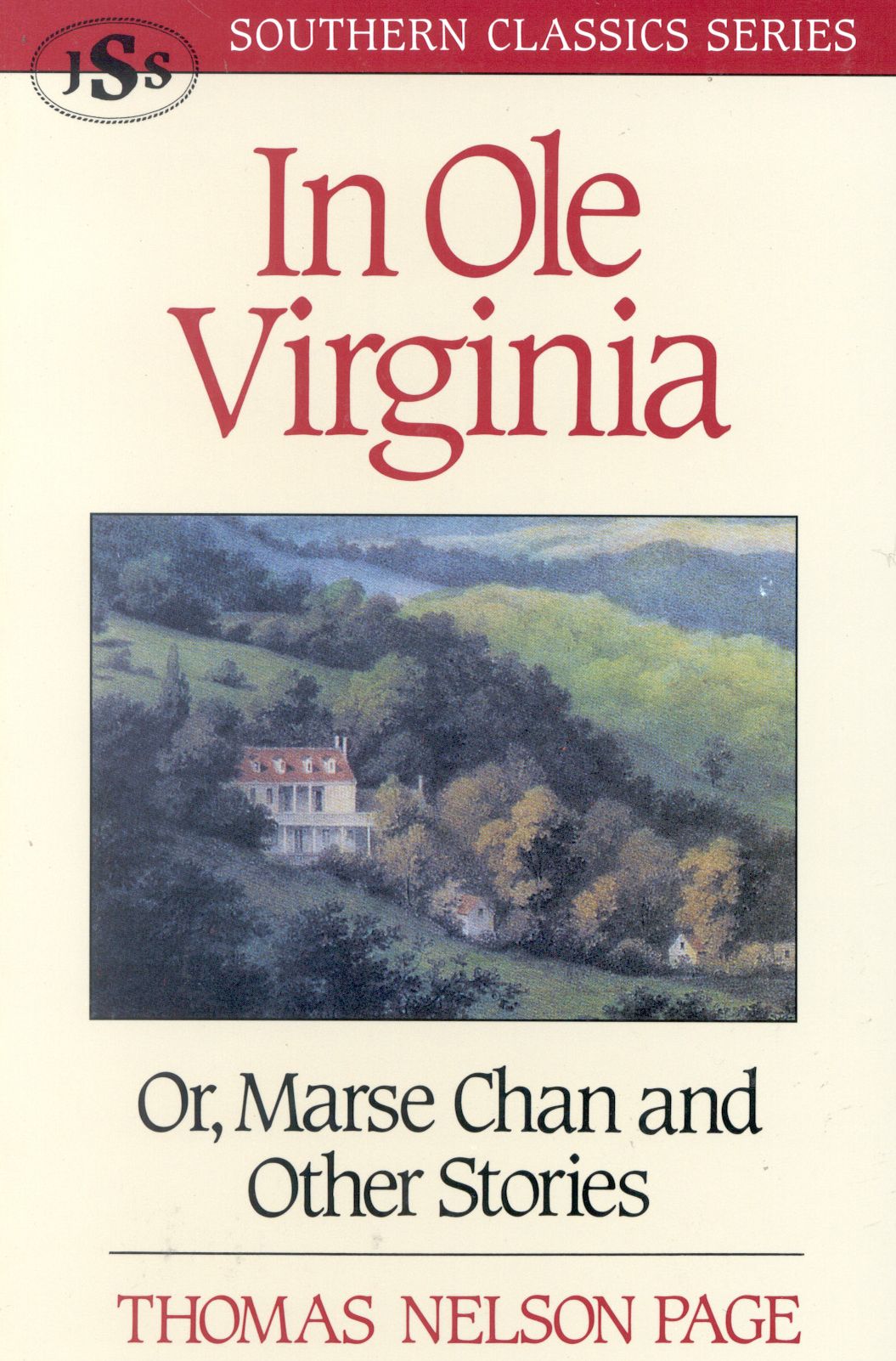 In Ole Virginia: Or, Marse Chan and Other Stories