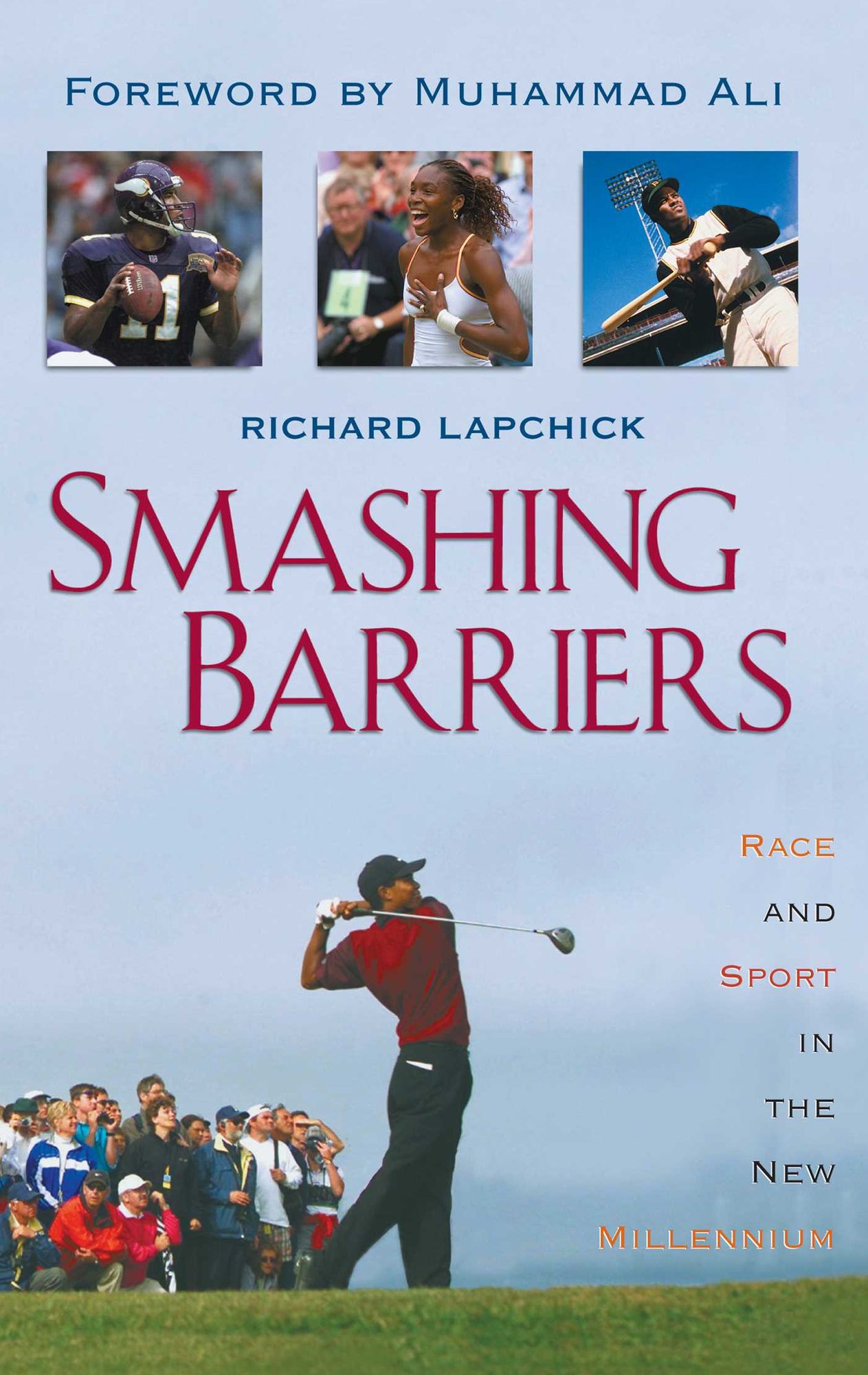 Smashing Barriers: Race and Sport in the New Millenium