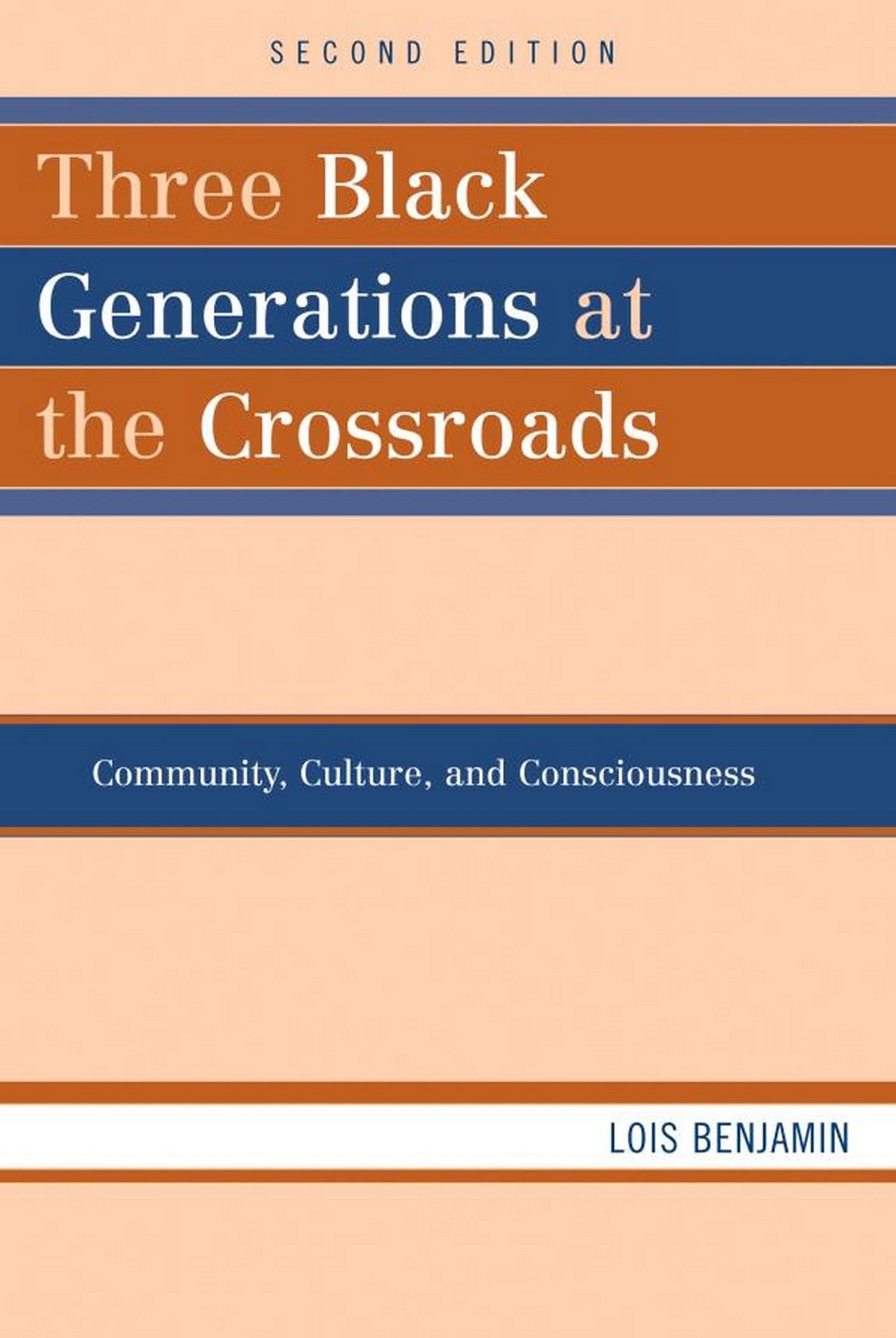 Three Black Generations at the Crossroads: Community, Culture, and Consciousness