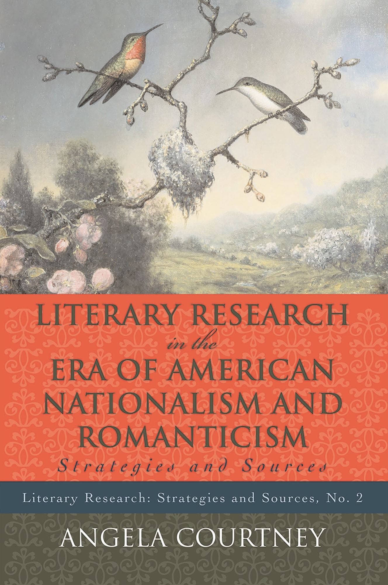 Literary Research and the Era of American Nationalism and Romanticism: Strategies and Sources