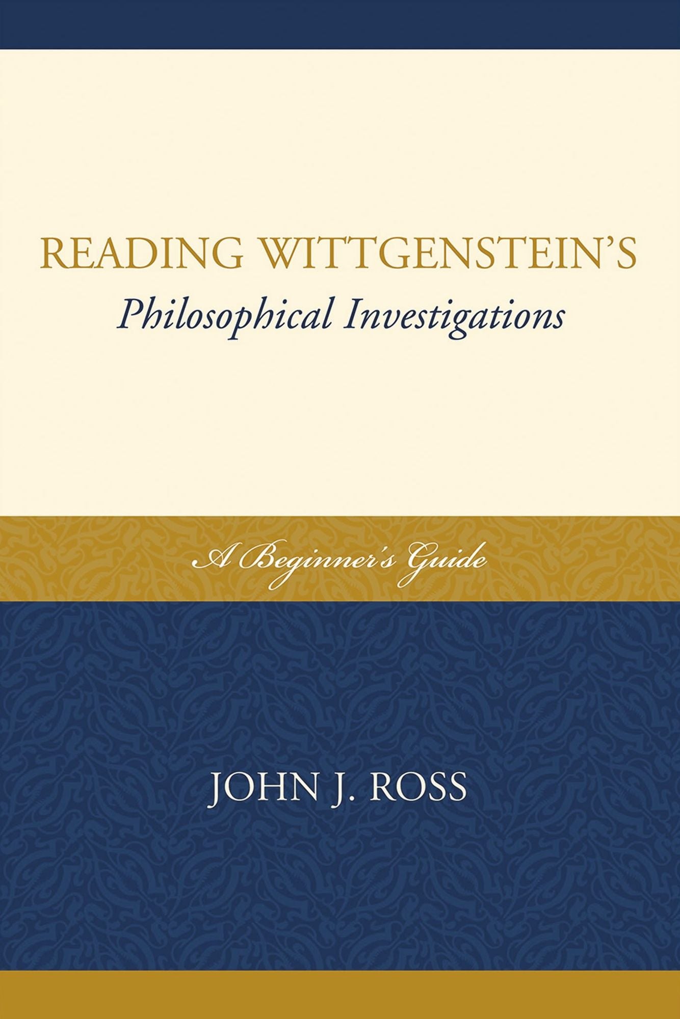 Reading Wittgenstein's Philosophical Investigations: A Beginner's Guide