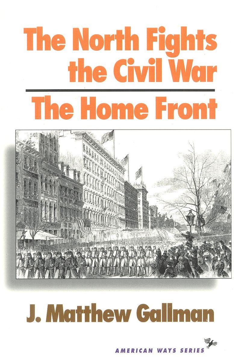 The North Fights the Civil War: The Home Front
